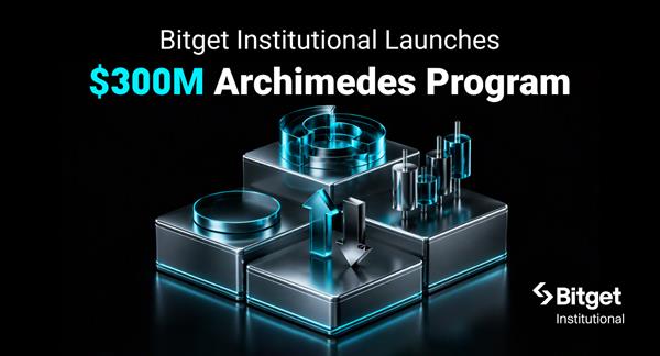 Bitget משיקה לשוק המוסדי את Project Archimedes בהיקף של 300 מיליון דולר לתמיכה בחברות מסחר כמותי ומנהלי נכסים